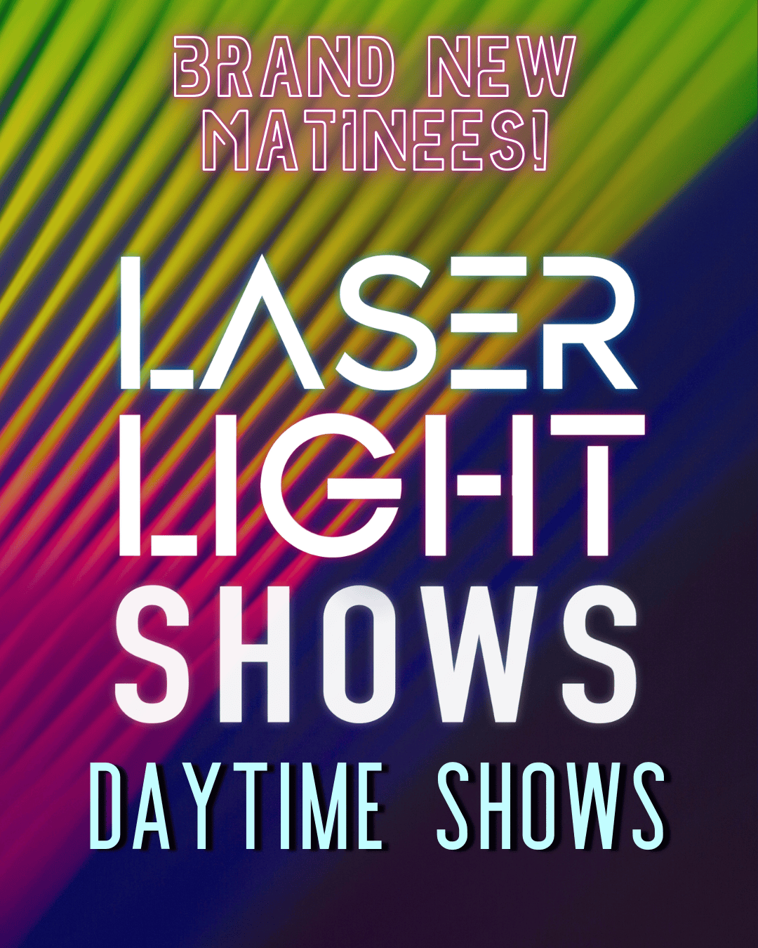 Matinee Laser Light Shows